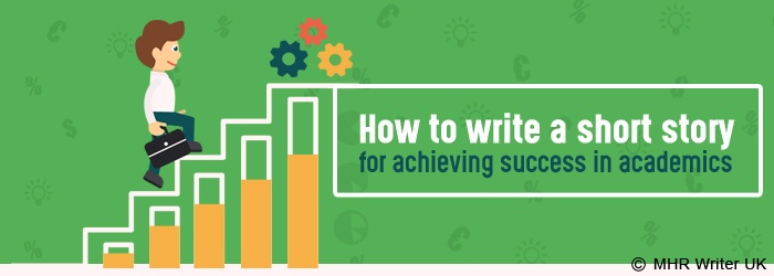 How to Write a Short Story for Achieving Academic Success