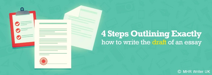 Steps Outlining Exactly How to Write the Draft of an Essay