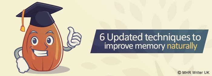 6 Updated Techniques to Improve Memory Naturally